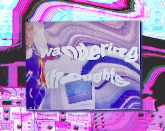 wandering thoughts zine