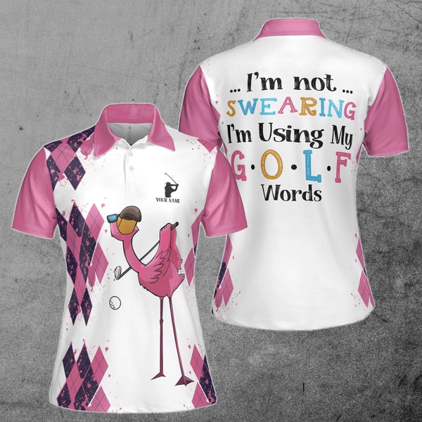 Customize Name I'm Not Swearing, Flamingo Golfing Women's Polo Shirt S-5XL