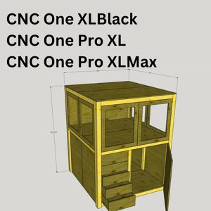 Cnc One XLBlack/Cnc One Pro XL/Cnc One Pro XLMax - Woodworking CNC Enclosure 3D Design Plan Template - 92 Page Build Plan, Lumber & Cut List