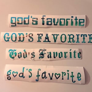 God’s Favorite Vinyl Bumper Sticker Decal
