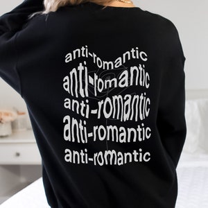 Anti-Romantic Sweatshirt | Trendy Sweater | Comfortable Crewneck | K-pop Lover&#39;s Gift | Oversized Fit | Aesthetic Sweatshirt | Y2K Apparel