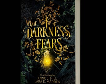 Edition One-What Darkness Fears Anthology (Signed Paperback)