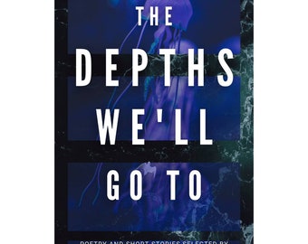 The Depths We'll Go To, Paperback Signed