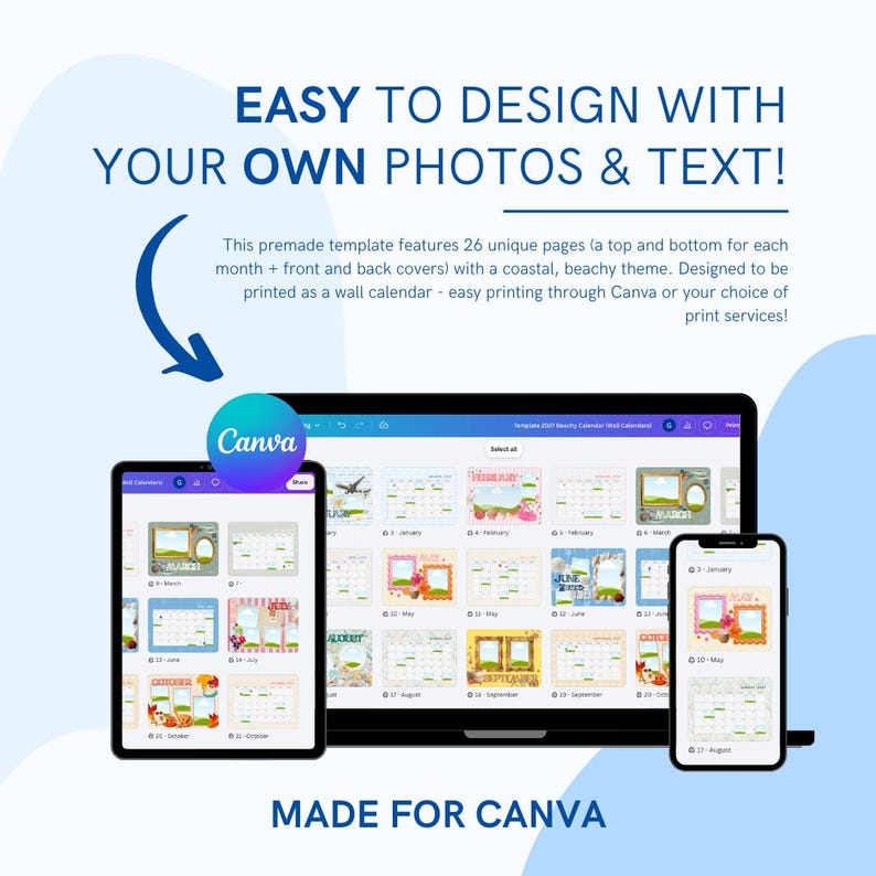 May include: A digital wall calendar template for Canva displayed on a laptop, tablet, and smartphone. The screen shows 26 pages with coastal themes, including months and photo frames. Text reads: EASY TO DESIGN WITH YOUR OWN PHOTOS & TEXT! MADE FOR CANVA.