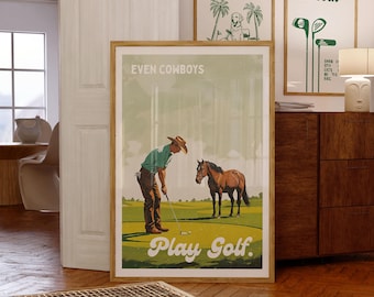 Even Cowboys Play Golf Print: Funny Western Wall Art (Digital Download