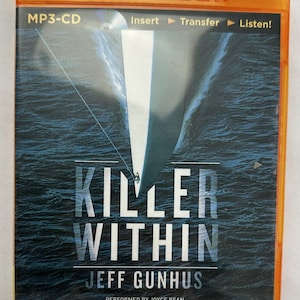May include: An orange audiobook case with the title "Killer Within" by Jeff Gunhus. The cover features a sailboat on dark blue water. The case reads "Audiobook" and "MP3-CD".