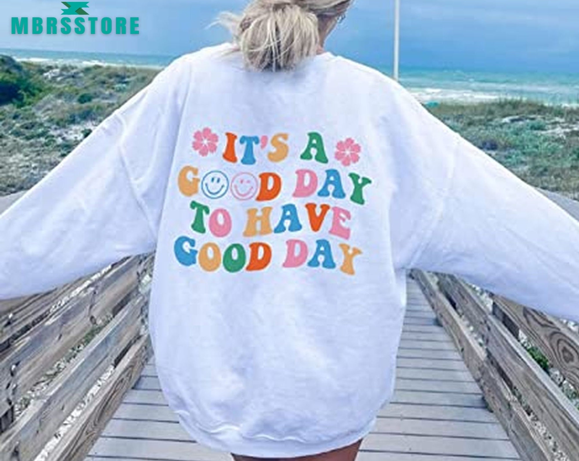 It's A Good Day To Have A Good Day Hoodie