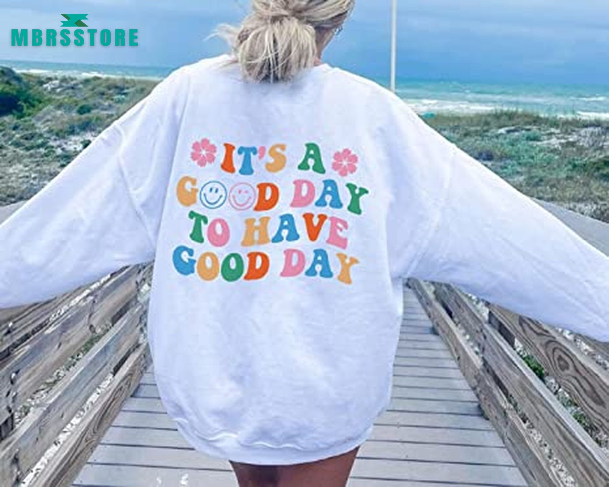 It's A Good Day To Have A Good Day Hoodie