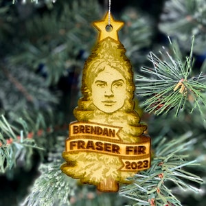 Brendan Fraser Fir Ornament | Christmas Tree Ornament | Brendan Fraser | Funny Gift