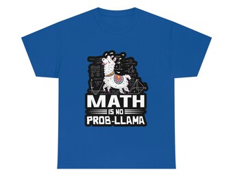 Math is No Prob-llama! Math Teacher Tee
