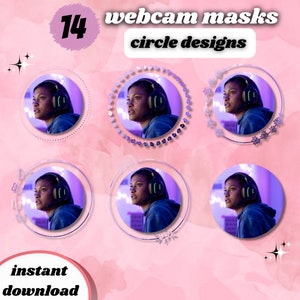 Circle Shape Webcam Mask Bundle | 14 STYLES | Designs | Made for Streamers/Youtubers | OBS & Streamlabs Mask for Webcam Filter