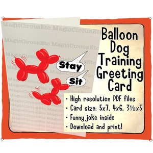 Balloon dogs need to be trained. Sometimes it does not end well. Printable download card sizes 5x7, 4x6, 3.5x5. image 1