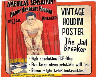 Vintage printable Houdini wall art poster - The Jail Breaker - Large hi-res files with isolated image & bonus magic trick instructions.