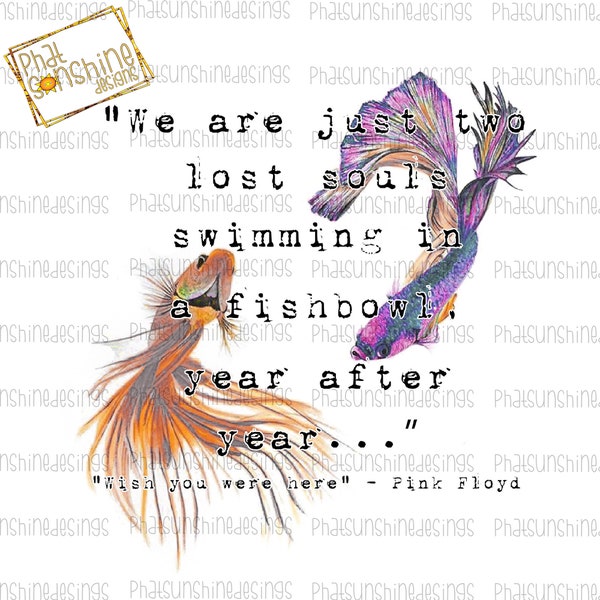 Two Lost Souls Digital Download,  Sublimation Design, Sublimation Image,   Lyrics, Music,Pink, Fish Bowl, Floyd, Instant Download