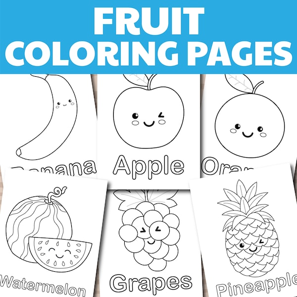 Fruit Coloring Pages, Fruit Coloring Book for Kids, Cute Fruits, Great for Teaching Fruits, Fruit Coloring Worksheet, Instant Download.