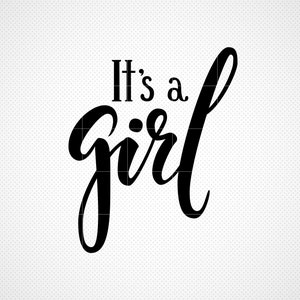 Es una niña svg, letras a mano svg, baby shower svg, png, descarga instantánea, bebé svg para cricut y silueta, Oh Baby svg, revelación de género