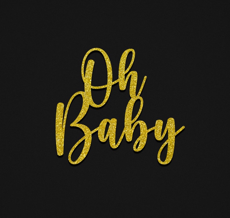 Oh Baby svg, Cake topper svg, Baby Shower svg, dxf, png, instant download, Baby svg for cricut and silhouette, Oh Baby svg, Gender Reveal image 2