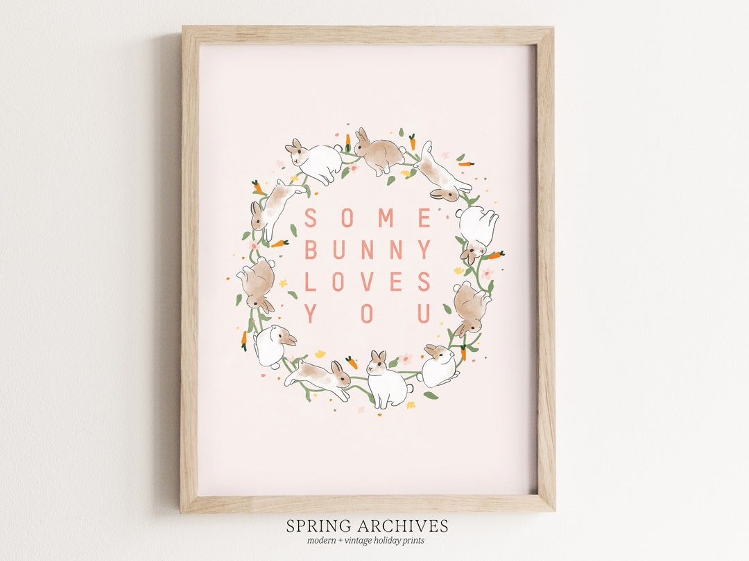 Some Bunny Loves You Printable Art Print, Easter Digital Download