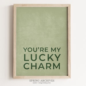 You&#39;re My Lucky Charm Printable Wall Art, Simple St Patrick&#39;s Day Instant Download, Sage Green Home Decor, Typography Print