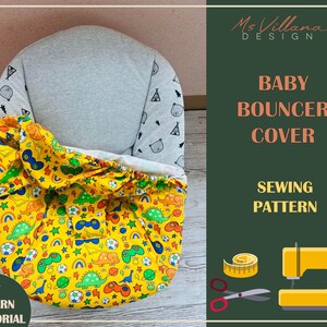 May include: A sewing pattern for a baby bouncer cover. The pattern features a yellow fabric with a dinosaur and rainbow design. The pattern includes a PDF tutorial.