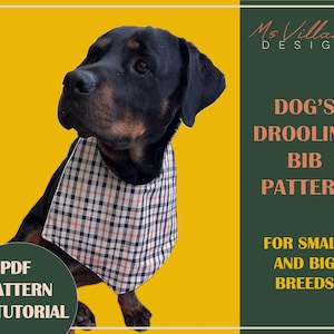 Peut inclure: Un chien noir et brun portant un bavoir de protection contre la bave à carreaux. L'image comprend le texte "DOG'S DROOLING BIB PATTERN" et "FOR SMALL AND BIG BREEDS".