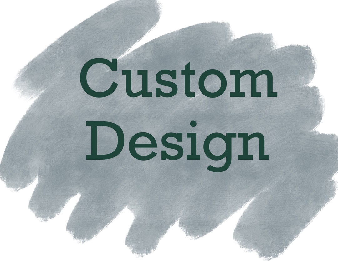Customization Dsign Custom Design - Etsy