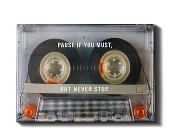 Pause If You Must, But Never Stop