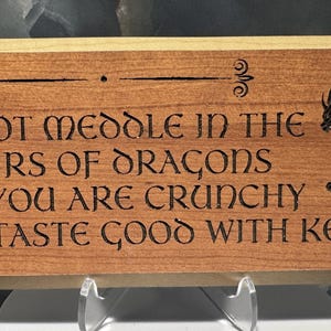 Do Not Meddle in the Affairs of Dragons Decorative Plaque | Wall Decor | Celtic