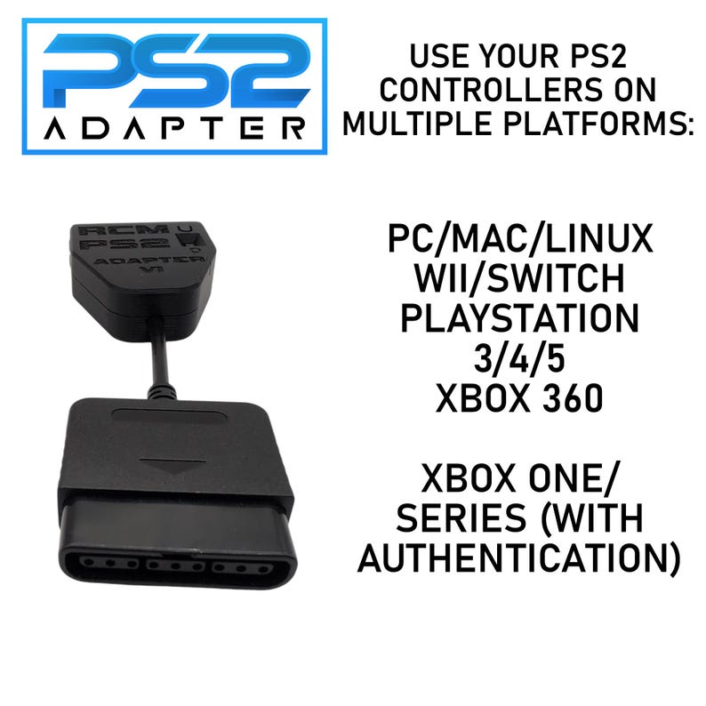 May include: Black PS2 adapter with text "PS2 Adapter" and "RCMU PS2 Adapter V1". The image includes text: "Use your PS2 controllers on multiple platforms: PC/Mac/Linux, Wii/Switch, Playstation 3/4/5, Xbox 360, Xbox One/Series (with authentication)".