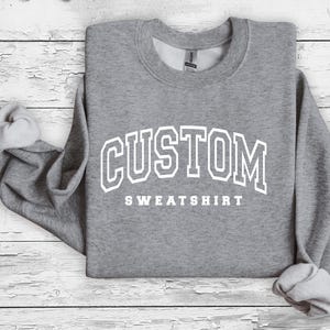 Custom Cozy Sweatshirt – Personalized, Vintage-Inspired Comfort for a Unique Look, College Letters Sweatshirt, Adult, Oversized