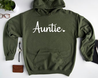 Auntie Hoodie, Fun Aunt Gift Sweatshirt