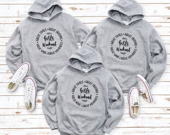 Girls Weekend Getaway Hoodie, Matching Friends Trip Sweatshirt