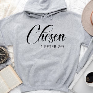 Chosen 1 Peter 2:9 Sweatshirt, Chosen Hoodie, Christian Sweatshirt, Christian Apparel, Christian Clothing, Bible Verse Sweater