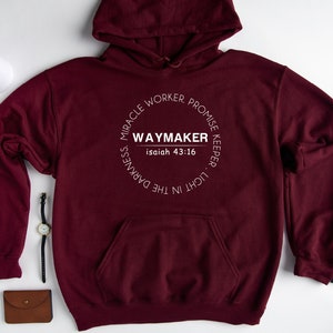 Waymaker Hoodie, Religious Hoodie, Christian Hoodie, Bible Verse Hoodie, Promise Keeper, Isaiah 43 16, Prayer Sweatshirt, Gift For Christian