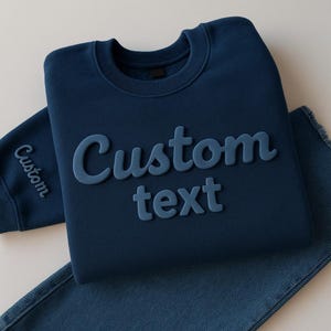 Custom 3D Text Sweatshirt - Puff Embossed Crewneck with Your Name or Phrase, Stylish Gift, Personalized Unisex Hooded Pullover
