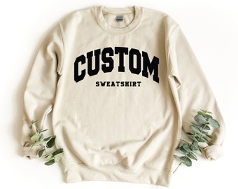 College Letters Sweatshirt, Vintage Sweatshirt, Retro Sweatshirt, Custom Sweatshirt, Custom Quote, Adult, Oversized