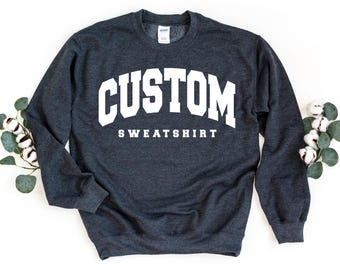 Custom College Sweatshirt: Vintage Style, , Unisex S - 5XL