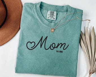 Mom Est Shirt: Garment Dyed Vintage Look - Soft Cotton Tee