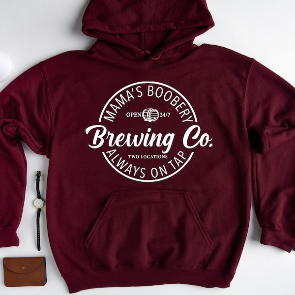 Brewing Co Hoodie, Mamas Boobery Hoodie, Breastfeeding Brewery Sweatshirt, Funny Breastfeeding Sweatshirt, New Mom Gift, Baby Shower Gift