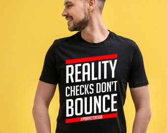 Reality Checks Don't Bounce/ PrayAttention/ Christian Shirt SVG