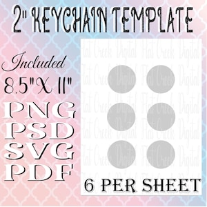 2inch Circle Keychain Template, Sublimation Template, PNG PDF PSD svg 2" inch Keychain Template  8.5"x11" Six Per Sheet
