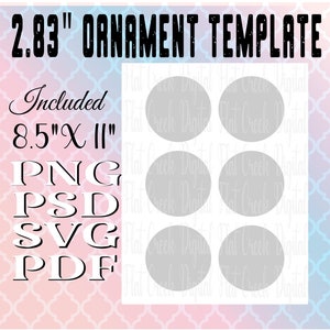 2.83 inch Ornament Template, Sublimation Ornaments Ceramic Round Templates for 2.83", Round Ornament Templates, 8.5" X 11" PNG SVG PSD pdf
