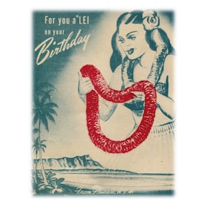 Birthday Greeting Note Card - For You a Lei on Your Birthday