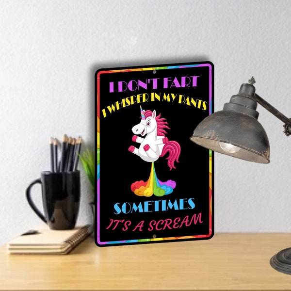 I Don't Fart, I Whisper In My Pants, Sometimes It's A Scream, Funny Aluminum Sign, Funny Gift For Tween, Fast Shipping, Made In America