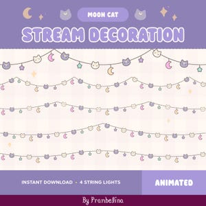 May include: A digital graphic set titled MOON CAT STREAM DECORATION featuring four distinct strings of hanging lights. Each string displays a repeating pattern of small cat faces, crescent moons, and stars in pastel purple, pink, and cream colors.