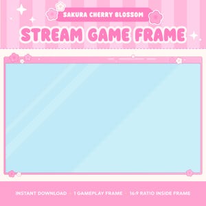 Op de afbeelding: Een digitaal stream-gameframe met een lichtblauw rechthoekig midden en een roze rand versierd met kleine kersenbloesems. De koptekst toont de tekst SAKURA CHERRY BLOSSOM STREAM GAME FRAME in het wit en roze.