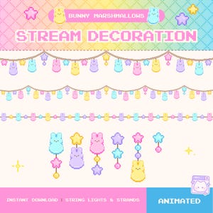 May include: A digital illustration featuring pixelated string lights and strands with bunny and star shapes in pastel colors. The text "Stream Decoration" is displayed above the lights. The words "Bunny Marshmallows" are also visible.