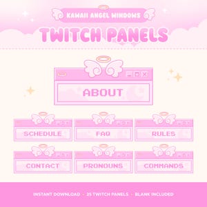 May include: A set of pink digital Twitch panels featuring a Kawaii Angel Windows theme. Each rectangular panel includes a pixelated title, a halo, and angel wings. The text includes Kawaii Angel Windows, Twitch Panels, About, Schedule, FAQ, Rules, Contact, Pronouns, and Commands.