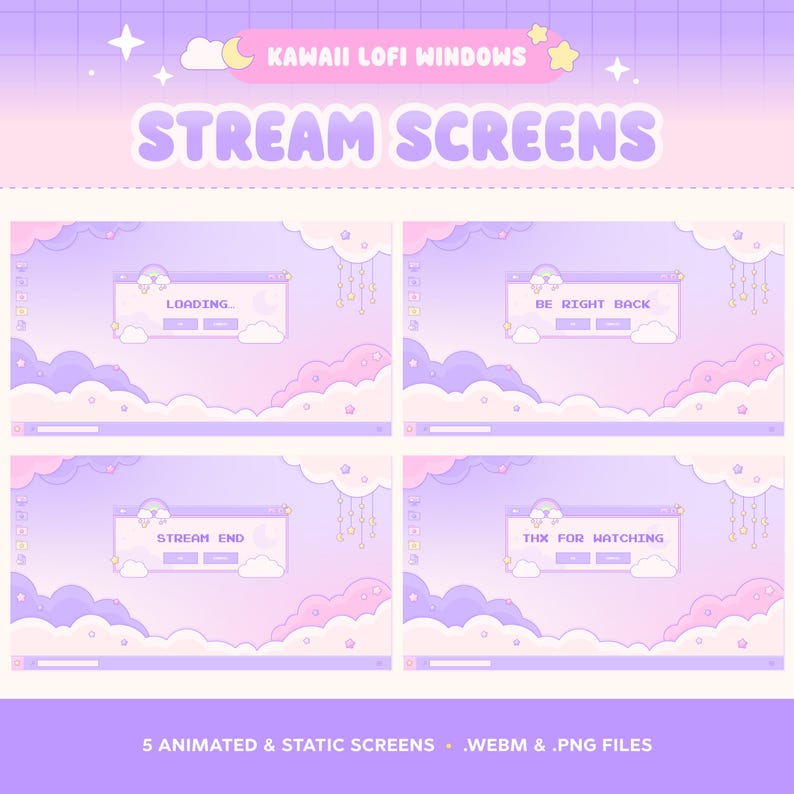 Peut inclure: Un ensemble num&eacute;rique de quatre &eacute;crans de streaming avec un fond de nuages pastel violet et rose, des &eacute;toiles et des lunes. Le texte indique KAWAII LOFI WINDOWS, STREAM SCREENS, LOADING, BE RIGHT BACK, STREAM END et THX FOR WATCHING en police pixel.