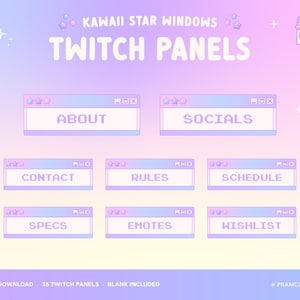 May include: A set of 7 pastel-coloured Twitch panels with a kawaii star window design. The panels feature text such as "About", "Socials", "Contact", "Rules", "Schedule", "Specs", "Emotes", and "Wishlist".